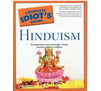 The Complete Idiot's Guide® to Hinduism