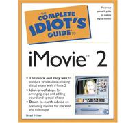 The Complete Idiot's Guide to iMovie 2 (Complete Idiot's Guide to (Computer))