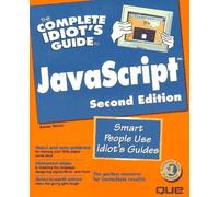The Complete Idiot's Guide to JavaScript