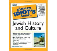 The Complete Idiot's Guide to Jewish History and Culture
