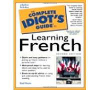 The Complete Idiot's Guide to Learning French