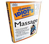 The Complete Idiot's Guide to Massage
