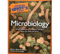 The Complete Idiot's Guide to Microbiology