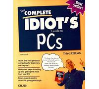 The Complete Idiot's Guide to PCs, Third Edition: 3