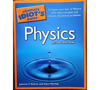 The Complete Idiot's Guide to Physics