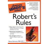 The Complete Idiot's Guide to Robert's Rules of Order
