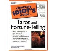 The Complete Idiot's Guide to Tarot and Fortune Telling