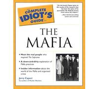 The Complete Idiot's Guide® to the Mafia