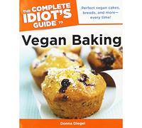 The Complete Idiot's Guide to Vegan Baking