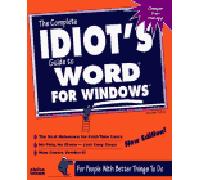 The Complete Idiot's Guide to Word for Windows, New Edition