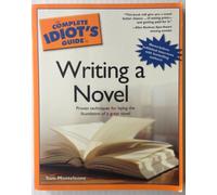 The Complete Idiot's Guide to Writing a Novel (Complete Idiot's Guides (Lifestyle Paperback))