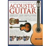 Complete Illustrated Book of the Acoustic Guitar