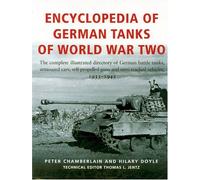 Encyclopaedia Of German Tanks Of World War Two (Encyclopedia of German Tanks of World War Two)
