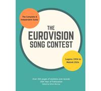The Complete & Independent Guide to the Eurovision Song Contest 2024