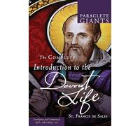 The Complete Introduction to The Devout Life (Paraclete Giants)