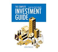 The Complete Investment Guide