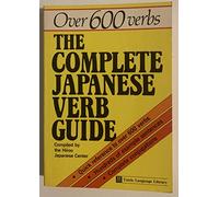 The Complete Japanese Verb Guide (Hiroo Japanese Centre)