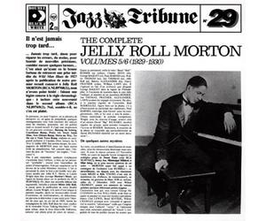 The Complete Jelly Roll Morton Volumes 5/6: (1929-1930) By Jelly Roll Morton (2000-01-17)