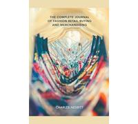 The Complete Journal of Fashion Retail Buying and Merchandising