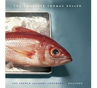 The Complete Keller: WITH French Laundry Cookbook AND Bouchon