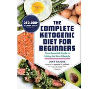 THE COMPLETE KETOGENIC DIET FOR BEGINNERS