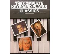 The Complete Keyboard Player: Classical (Music): Classics