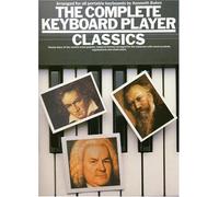 The Complete Keyboard Player: Classical (Music): Classics