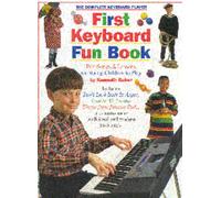 The Complete Keyboard Player: First Keyboard Fun Book