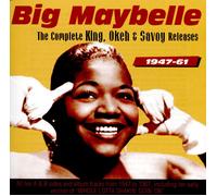 The Complete King, Okeh & Savoy Releases - 1947-61 by Big Maybelle (CD 2016)