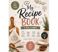 The Complete Kitchen Companion: An Undated Weekly Meal Planner, Recipe Journal, and Grocery List Organizer