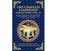 The Complete Leadership Collection (Vol. 2): The Book of Five Rings, Tao Te Ching, Self-Reliance & As a Man Thinketh - Classic Guides to Focus, ... Edition): 460 (Library of Alexandria)