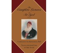 The Complete Lectures of Sir Syed: Volume I