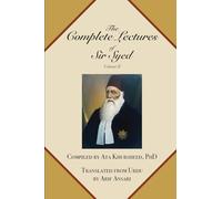 The Complete Lectures of Sir Syed: Volume II