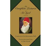 The Complete Lectures of Sir Syed: Volume III