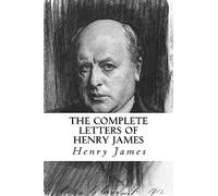 The Complete Letters of Henry James