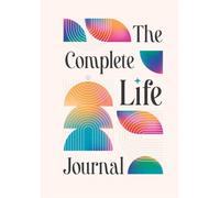 The Complete Life Journal