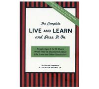 The Complete Live and Learn and Pass It On
