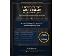 The Complete Living Trust, Will & Estate Planning Guide (2026-2027): Protect Your Home, Bypass Probate Court, Slash Taxes & Shield Assets with 12 Ready-to-Use Legal Forms & a 50-State + DC Directory