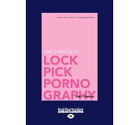 The Complete Lockpick Pornography