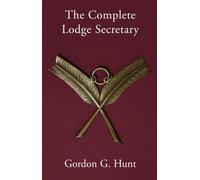 The Complete Lodge Secretary