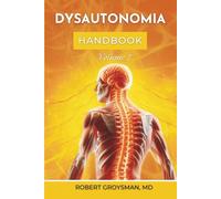 The Complete Long COVID Handbook: Dysautonomia: Volume 2