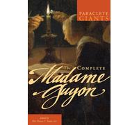 The Complete Madame Guyon (Paraclete Giants)
