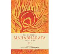 The Complete Mahabharata Bhishma Parva Vol 5: Volume 5