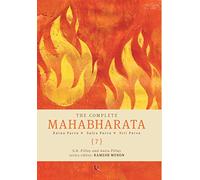 The Complete Mahabharata: Karna Parva, Salya Parva, Sauptika Parva and Stri Parva: Karna Parva; Salya Parva; Stri Parva: 7