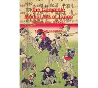 The Complete Martial Arts of Japan Volume One: Gekken: Volume 1