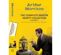 The Complete Martin Hewitt Collection Vol 2