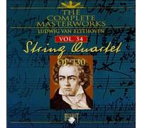 The Complete Masterworks String Quartet Vol 34 Op. 130