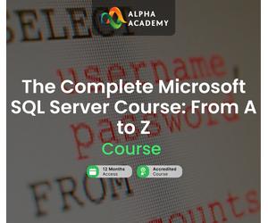 The Complete Microsoft SQL Server Course: From A to Z Alpha Academy Code