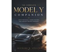 The Complete Model Y Companion: Setup Protocols, Hidden Features and Everyday Driving Strategies