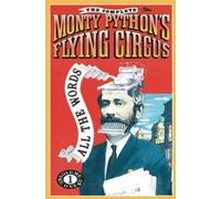 The Complete Monty Python's Flying Circus: All the Words: 1